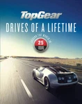 Top Gear Drives Of Lifetime: Around The World In 25 Road Trips - Good. Price: $7.68.