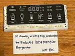 User Interface W10797784, W10822640 Kitchenaid KRSF705HBS00 Refrigerator Hm-roc Used. Price: $42.55.