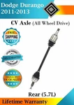 New Oe Rear Cv Axle For 2011-2013 Dodge Durango 5.7L 4X4 Lifetime Warranty. Price: $152.25.